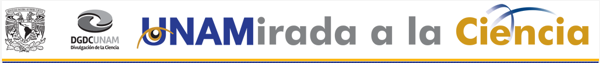 Una mirada a la ciencia UNAM